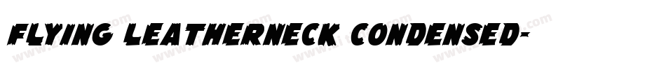 Flying Leatherneck Condensed字体转换